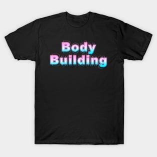 Body Building T-Shirt